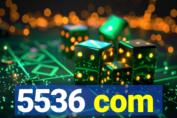 5536 com